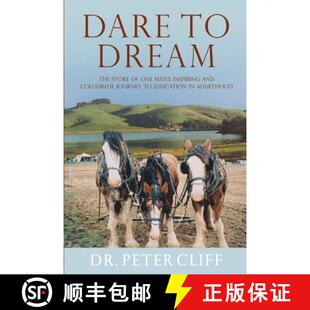 【3-4周达】Dare to Dream: The Story of One Man's Inspiring and Colourful Journey to Education in a [9781925367041]