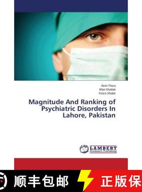 预订 Magnitude And Ranking of Psychiatric Disorders In Lahore, Pakistan [9783659507526]