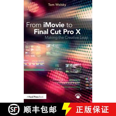 【3-4周达】From iMovie to Final Cut Pro X: Making the Creative Leap [9781138209978]