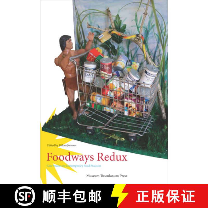 预订 Foodways Redux: Case Studies on Contemporary Food Practices [9788763542111]