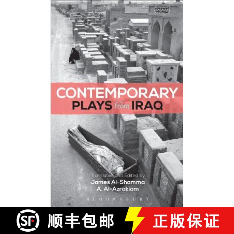【3-4周达】Contemporary Plays from Iraq: A Cradle; A Strange Bird on Our Roof; Cartoon Dreams; Ishtar... [9781474253307]