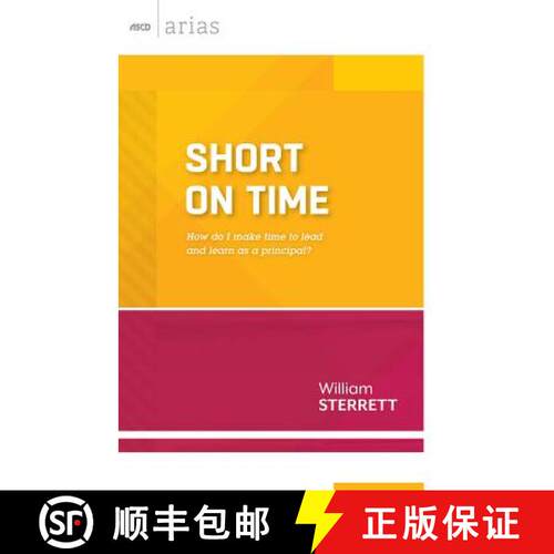【3-4周达】Short on Time: How Do I Make Time to Lead and Learn as a Principal? (ASCD Arias) [9781416618157]