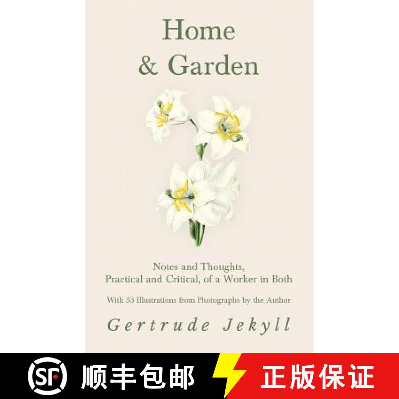 【2-3周达】Home and Garden - Notes and Thoughts, Practical and Critical, of a Worker in Both - With 5... [9781528709989]