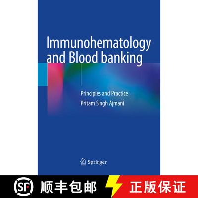 【3-4周达】Immunohematology and Blood banking: Principles and Practice [9789811584374]