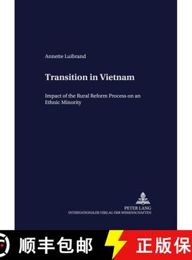 【3-4周达】Transition in Vietnam : Impact of the Rural Reform Process on an Ethnic Minority [9783631503508]
