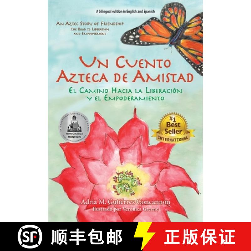 【2-3周达】Un Cuento Azteca de Amistad: El Camino Hacia la Liberación  y el Empoderamiento [9781737734406]