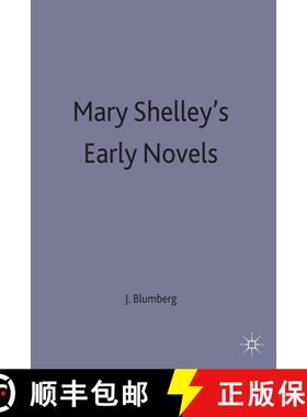 【3-4周达】Mary Shelley's Early Novels : 'This Child of Imagination and Misery' [9780333534090]