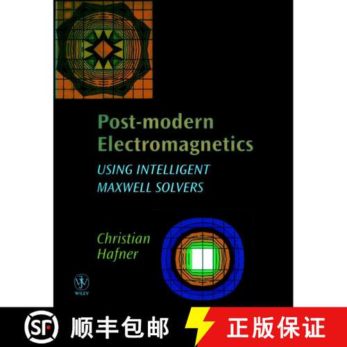 【3-4周达】精装 Post-Modern Electromagnetics - Using Intelligent Maxwell Solvers [Wiley电子电气工程] [9780471987116]