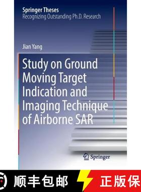 【3-4周达】Study on Ground Moving Target Indication and Imaging Technique of Airborne Sar [9789811097829]