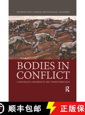 【3-4周达】Bodies in Conflict: Corporeality, Materiality, and Transformation [9780367867942]
