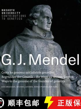 【3-4周达】Gregor Johann Mendel: Ways to the genome of the founder of genetics Begrunder der Genetik ... [9788028000806]