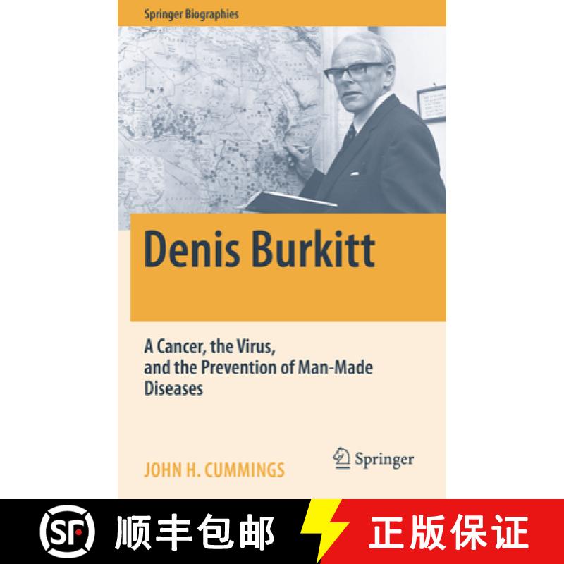 【2-3周达】Denis Burkitt : A Cancer, the Virus, and the Prevention of Man-Made Diseases [9783030885656]