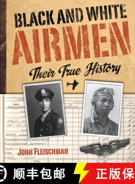 【3-4周达】Black and White Airmen: Their True History [9780618562978]
