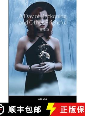 【3-4周达】A Day of Reckoning and Other Frightful Tales [9781304976529]