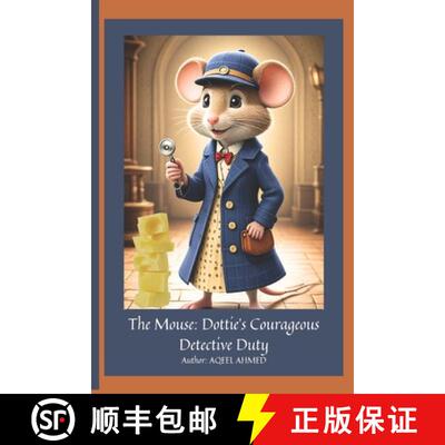 【3-4周达】The Mouse: Dottie's Courageous Detective Duty [9781998586462]