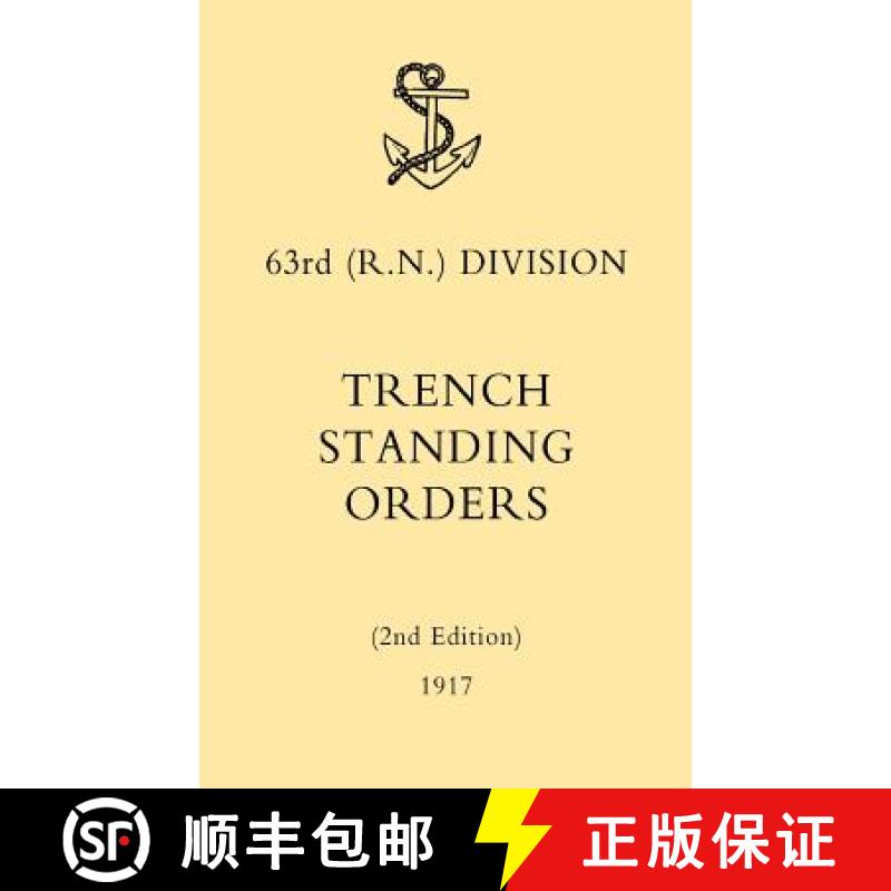 【2-3周达】63rd (RN) Division Trench Standing Orders (2nd Edition) 1917 [9781845741624]