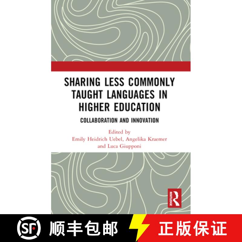 【3-4周达】Sharing Less Commonly Taught Languages in Higher Education: Collaboration and Innovation [9781032394206]