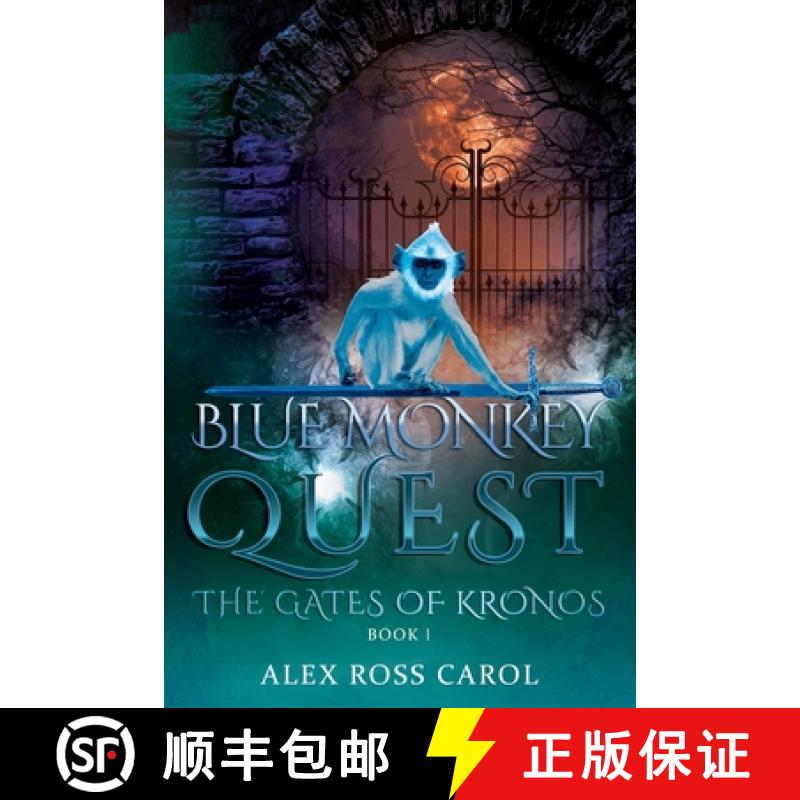 【3-4周达】Blue Monkey Quest: The Gates of Kronos - Book I [9781945385155]