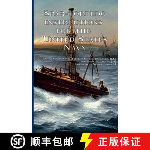 【3-4周达】Spar-torpedo instructions for the United States Navy [9781608882595]
