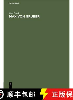 【3-4周达】Max Von Gruber: Festrede Gehalten in Der OEffentlichen Sitzung Der B. Akademie Der Wissens... [9783486756814]