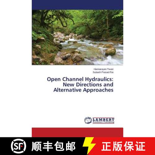 预订 Open Channel Hydraulics: New Directions and Alternative Approaches [9783659757709]