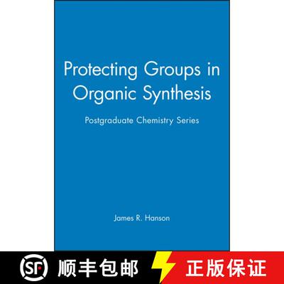 【3-4周达】精装 Protecting Groups In Organic Synthesis - Postgraduate Chemistry Series [Wiley化学化工] [9781850759577]
