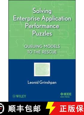 【3-4周达】Solving Enterprise Applications Performance Puzzles: Queuing Models To The Rescue [Wiley计... [9781118061572]