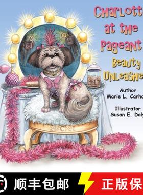 预订 Charlotte at the Pageant: Beauty Unleashed [9781982239824]
