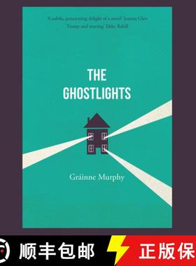 【3-4周达】The Ghostlights: 'A Tale of Life's Disappointments with a Delightfully Wry Irish Humour'- ... [9781800319417]