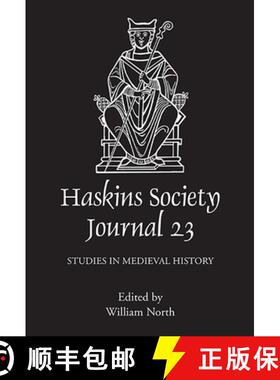 【3-4周达】The Haskins Society Journal, Volume 23: Studies in Medieval History [9781843838890]