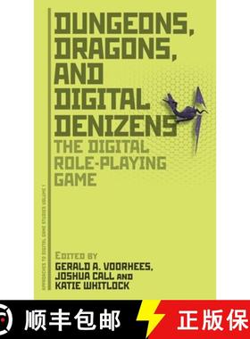 【3-4周达】Dungeons, Dragons, and Digital Denizens: The Digital Role-Playing Game [9781441191892]