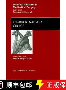【3-4周达】Technical Advances in Mediastinal Surgery, an Issue of Thoracic Surgery Clinics: Volume 20-2 [9781437718805]