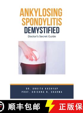 【3-4周达】Ankylosing Spondylitis Demystified: Doctor's Secret Guide [9798223059097]
