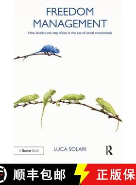 【3-4周达】Freedom Management: How Leaders Can Stay Afloat in the Sea of Social Connections [9781138320239]
