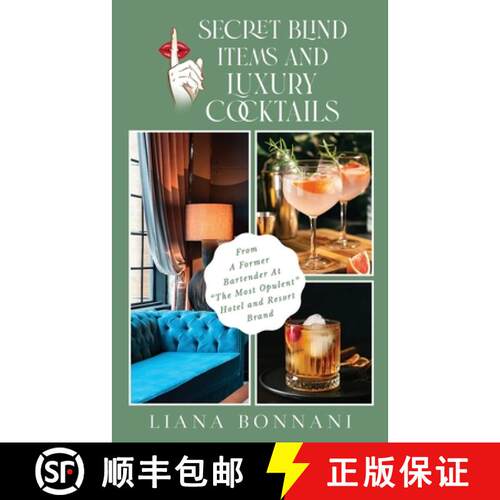 【3-4周达】Secret Blind Items & Luxury Cocktails: From A Former Bartender at The Most Opulent Hotel &... [9798990993082]