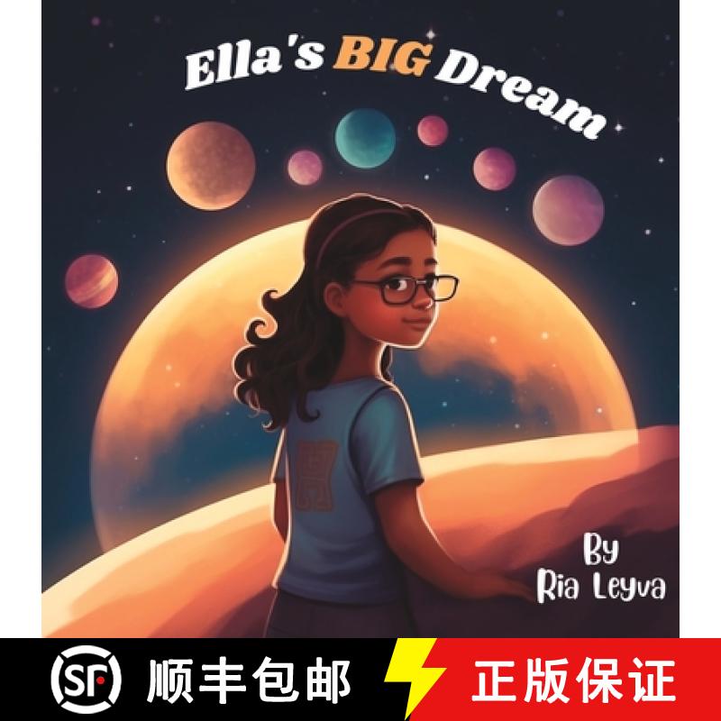 【2-3周达】Ella's BIG Dream - A Fun and Motivating Children's Book [9781739030827]