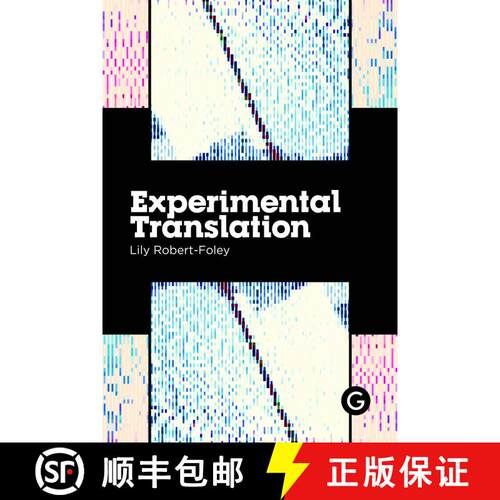 【3-4周达】Experimental Translation: The Work of Translation in the Age of Algorithmic Production [9781913380700]