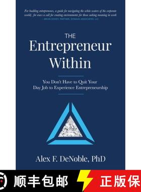 预订 The Entrepreneur Within: You Don't Have to Quit Your Day Job to Experience Entrepreneurship! [9798885044233]