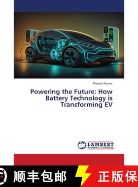 【3-4周达】Powering the Future: How Battery Technology is Transforming EV [9786206163473]