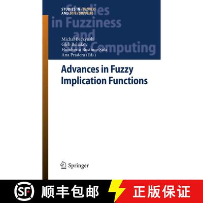 【3-4周达】Advances in Fuzzy Implication Functions [9783642437793]