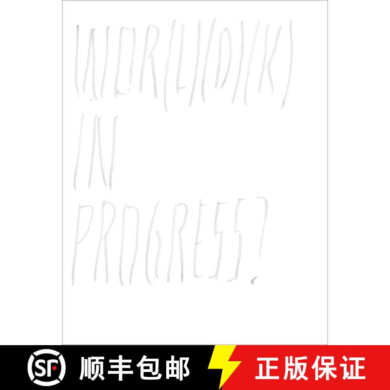 【3-4周达】Joëlle Tuerlinckx: Wor(l)(D)(K) in Progress? [9783863353803]