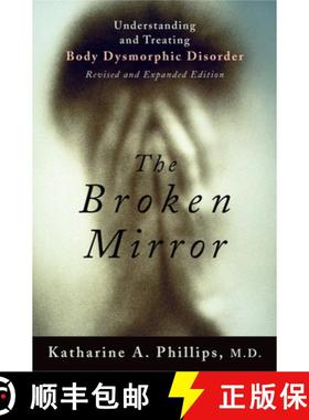 【3-4周达】The Broken Mirror: Understanding and Treating Body Dysmorphic Disorder [9780195167191]