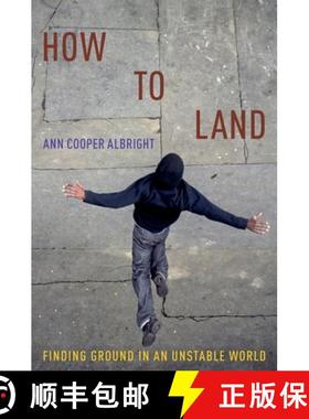 【3-4周达】How to Land: Finding Ground in an Unstable World [9780190873684]