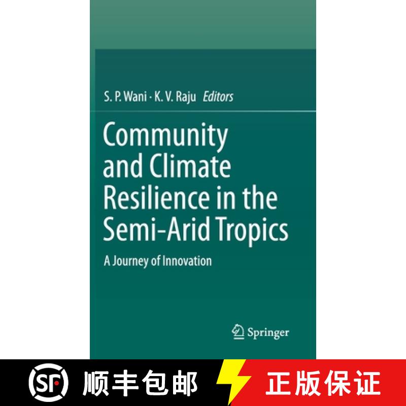 【3-4周达】Community and Climate Resilience in the Semi-Arid Tropics : A Journey of Innovation [9783030299170]