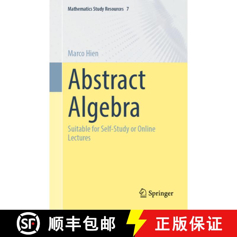 【3-4周达】Abstract Algebra : Suitable for Self-Study or Online Lectures [9783662679739]