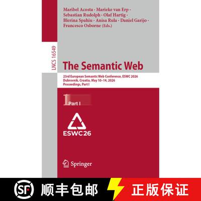 【3-4周达】The Semantic Web: 23rd European Semantic Web Conference, ESWC 2026, Dubrovnik, Croatia, Ma... [9783032251558]