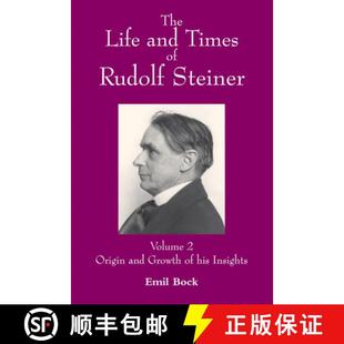 Insights his 9780863156847 Steiner Origin 3周達(dá) Volume and... and Life Rudolf Growth Times