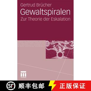 【3-4周达】Gewaltspiralen : Zur Theorie der Eskalation [9783531182513]
