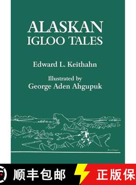 【3-4周达】Alaskan Igloo Tales (Reprint Edition) [9781616461997]