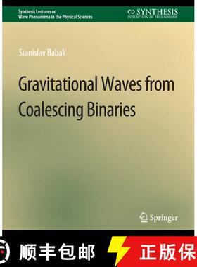 【3-4周达】Gravitational Waves from Coalescing Binaries [9783031014840]